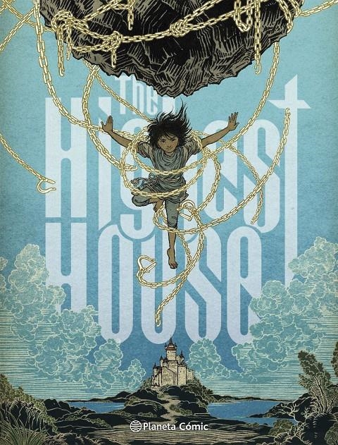 THE HIGHEST HOUSE | 9788411120470 | MIKE CAREY - PETER GROSS | Universal Cómics