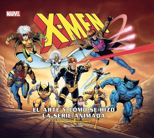 X-MEN EL ARTE Y CÓMO SE HIZO LA SERIE DE ANIMACIÓN | 9788411123211 | ERIC LEWALD - JULIA LEWALD | Universal Cómics