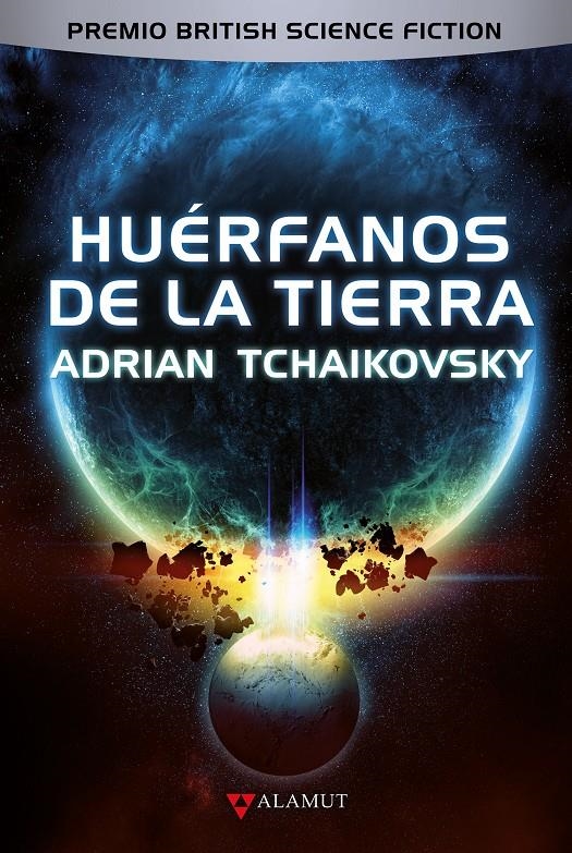 HUÉRFANOS DE LA TIERRA | 9788498891416 | ADRIAN TCHAIKOVSKY | Universal Cómics