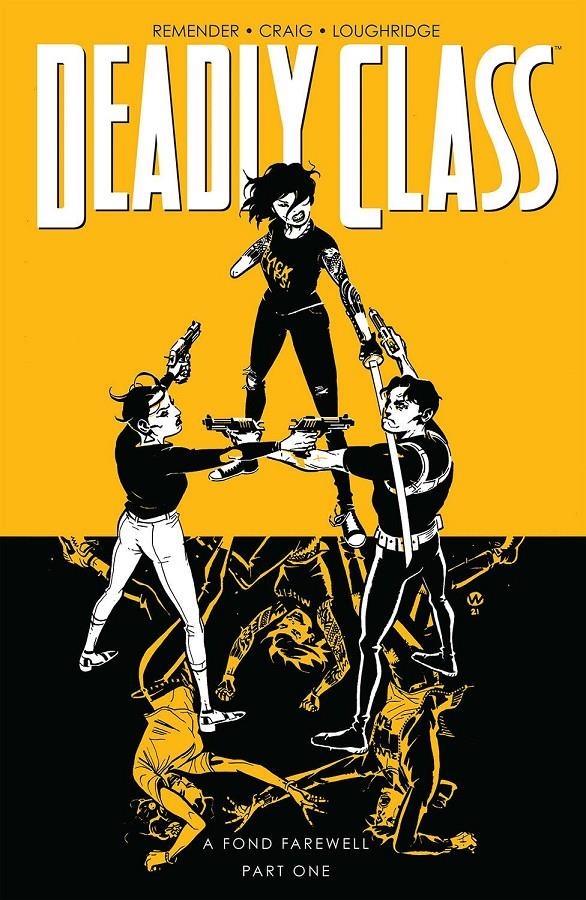 USA DEADLY CLASS TP VOL 11 A FOND FAREWELL PARTO ONE | 978153432123651699 | RICK REMENDER - WESLEY CRAIG | Universal Cómics