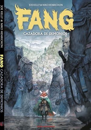 FANG, CAZADORA DE DEMONIOS | 9788412532906 | JOE KELLY - NIKO HENRICHON