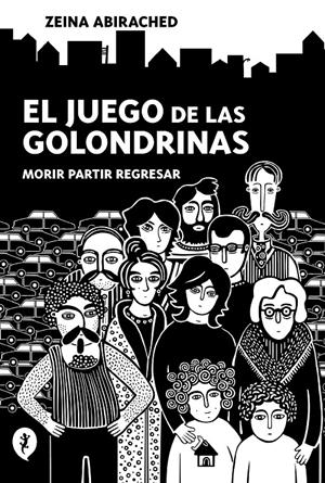 EL JUEGO DE LAS GOLONDRINAS | 9788418347689 | ZEINA ABIRACHED | Universal Cómics