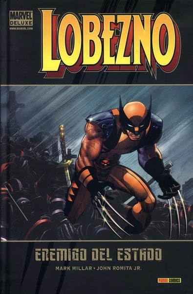 LOBEZNO MARVEL DELUXE # 01 ENEMIGO DEL ESTADO NUEVA EDICIÓN | 9788411015240 | MARK MILLAR - JOHN ROMITA JR | Universal Cómics