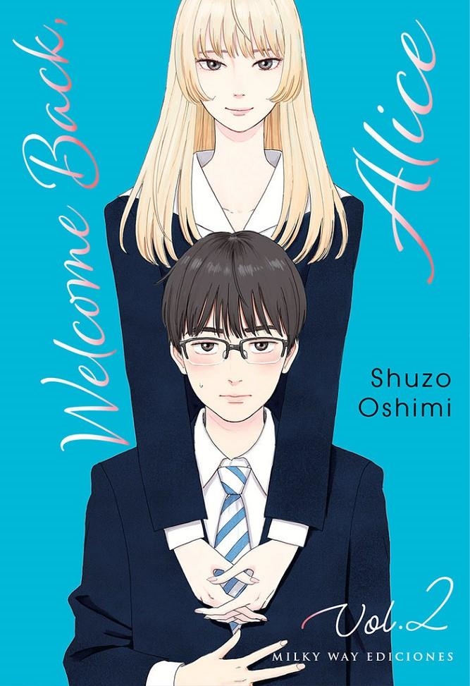 WELCOME BACK, ALICE # 02 | 9788419195494 | SHUZO OSHIMI