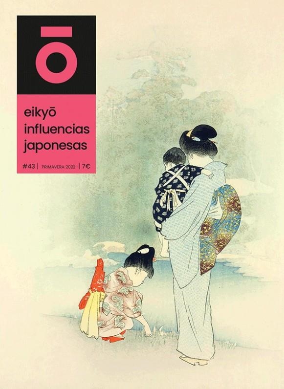 EIKYO, INFLUENCIAS JAPONESAS # 43 | 977201417400843 | VARIOS AUTORES | Universal Cómics