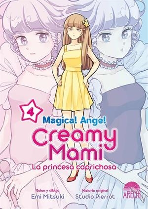 MAGICAL ANGEL CREAMY MAMI, LA PRINCESA CAPRICHOSA # 04 | 9788418776489 | EMI MITSUKI - STUDIO PIERROT | Universal Cómics