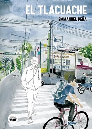 EL TLACUACHE | 9788412435375 | EMMANUEL PEÑA | Universal Cómics