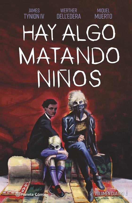 HAY ALGO MATANDO NIÑOS # 04 | 9788411120296 | JAMES TYNION IV - WALTER DELL'EDERA - MIQUEL MUERTO | Universal Cómics