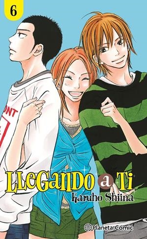 LLEGANDO A TÍ NUEVA EDICIÓN # 06 | 9788411125697 | KARUJO SHIINA | Universal Cómics