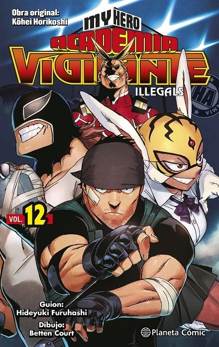 MY HERO ACADEMIA VIGILANTE ILLEGALS # 12 | 9788491747277 | KOHEI HORIKOSHI | Universal Cómics