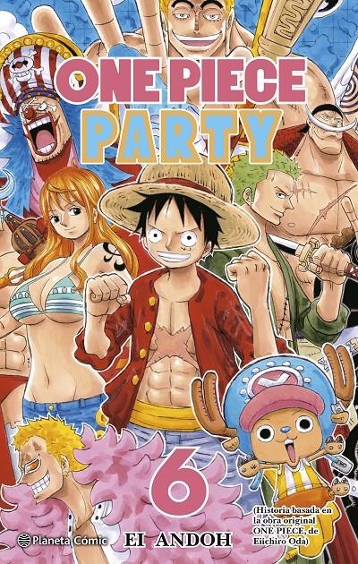 ONE PIECE PARTY # 06 | 9788491747161 | EICHIRO ODA - EI ANDOH | Universal Cómics