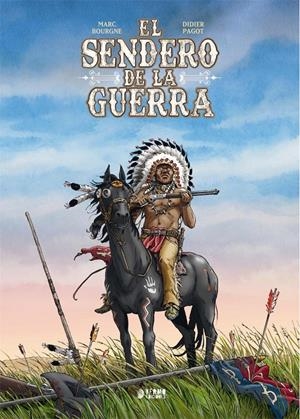 EL SENDERO DE LA GUERRA INTEGRAL | 9788419296320 | MARC BOURGNE - DIDIER PAGOT | Universal Cómics
