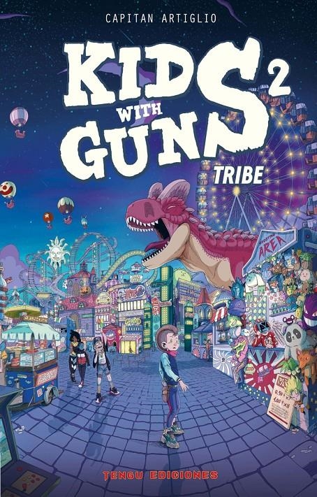 KIDS WITH GUNS # 02 TRIBE | 9788412433494 | CAPITAN ARTIGLIO | Universal Cómics