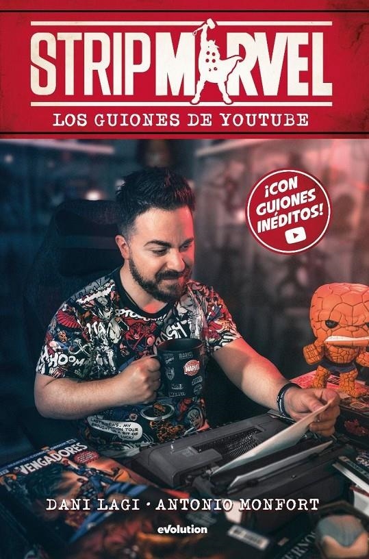 STRIP MARVEL, LOS GUIONES DE YOUTUBE | 9788411015875 | NTONIO MONFORT - DANI LAGI | Universal Cómics