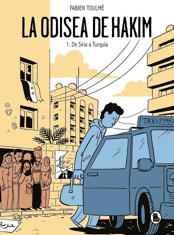 LA ODISEA DE HAKIM # 01 DE SIRIA A TURQUÍA | 9788402426970 | FABIEN TOULMÉ | Universal Cómics