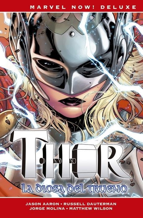 THOR DE JASON AARON MARVEL NOW! # 03 LA DIOSA DEL TRUENO NUEVA EDICIÓN  | 9788411019446 | CHRIS SPROUSE - JASON AARON - JORGE MOLINA - RUSSELL DAUTERMAN | Universal Cómics