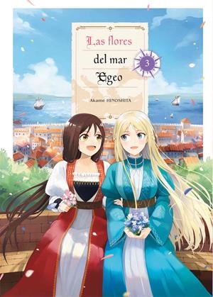 LAS FLORES DEL MAR EGEO # 03 | 9788418776755 | AKAME HINOSHITA | Universal Cómics