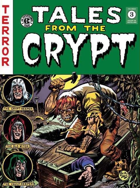 THE EC ARCHIVES TALES FROM THE CRYPT # 03 | 9788418320798 | WALLY WOOD - HARVEY KURTZMAN - AL FELDSTEIN - JOHNNY CRAIG - VARIOS AUTORES | Universal Cómics