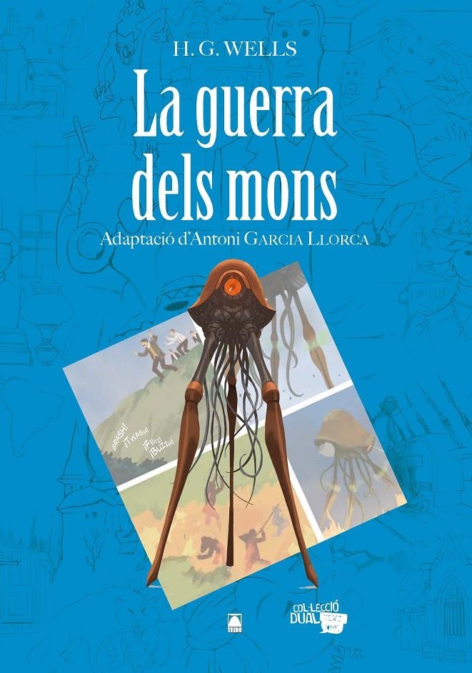 LA GUERRA DELS MONS EDICIÓ EN CATALÀ | 9788430769346 | JOAN BAPTISTA FORTUNY GINÉ - SALVADOR MARTÍ RAÜLL - H. G. WELLS | Universal Cómics