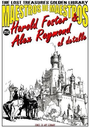 MAESTROS DE MAESTROS HAROLD FOSTER & ALEX RAYMOND AL DETALLE | 9999900073959 | ART COMIC | Universal Cómics