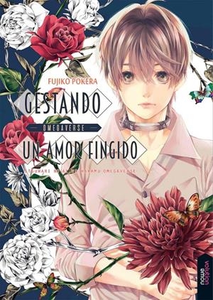 GESTANDO UN AMOR FINGIDO OMEGAVERSE | 9788416936670 | FUJIKO POKERA | Universal Cómics