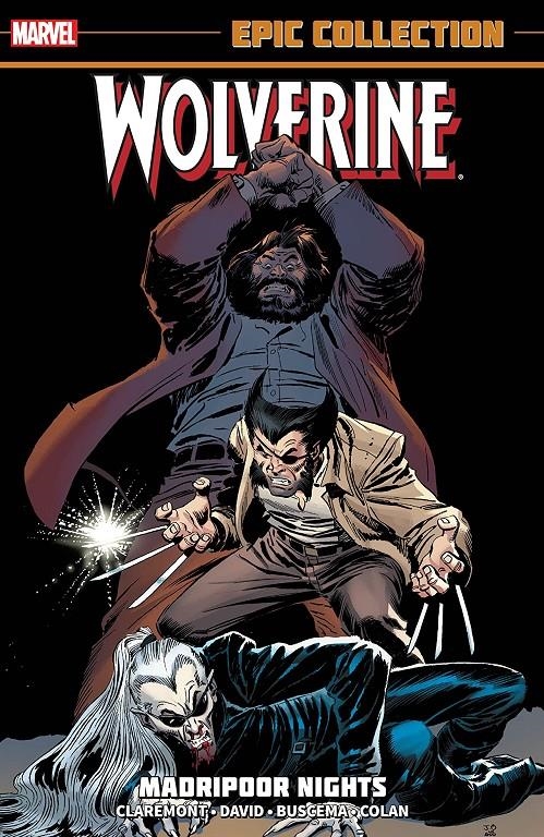 USA EPIC COLLECTION WOLVERINE # 01 MADRIPOOR NIGHTS TP | 978130294687654499 | CHRIS CLAREMONT - PETER DAVID - JOHN BUSCEMA - GENE COLAN | Universal Cómics