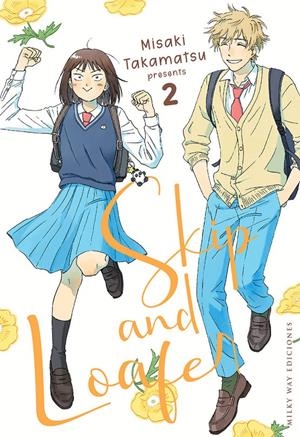 SKIP AND LOAFER # 02 | 9788419195616 | MISAKI TAKAMATSU