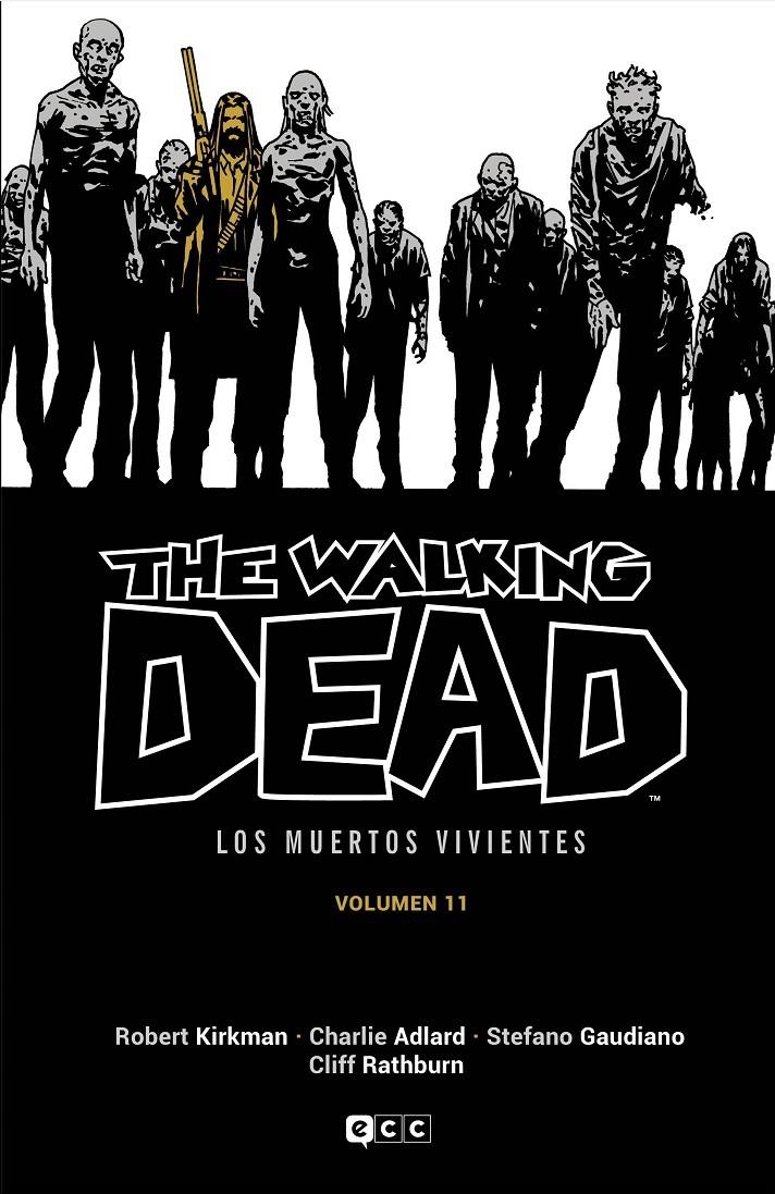 THE WALKING DEAD (LOS MUERTOS VIVIENTES) # 11 | 9788419428646 | ROBERT KIRKMAN - CHARLIE ADLARD | Universal Cómics