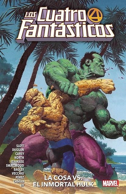 MARVEL PREMIERE LOS 4 FANTÁSTICOS # 04 LA COSA VS. EL INMORTAL HULK | 9788411019736 | GREG SMALLWOOD - MIKE CAREY - DAN SLOTT - GERRY DUGGAN - STEFANO CASELLI - SEAN IZAAKSE | Universal Cómics