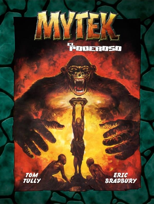 MYTEK EL PODEROSO # 01 | 9788419380203 | TOM TULY - ERIC BRADLEY | Universal Cómics