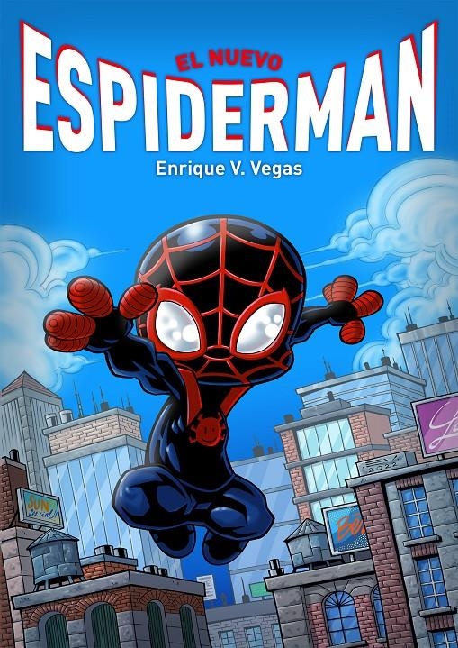 EL NUEVO ESPIDERMAN | 9788419380326 | ENRIQUE V. VEGAS | Universal Cómics