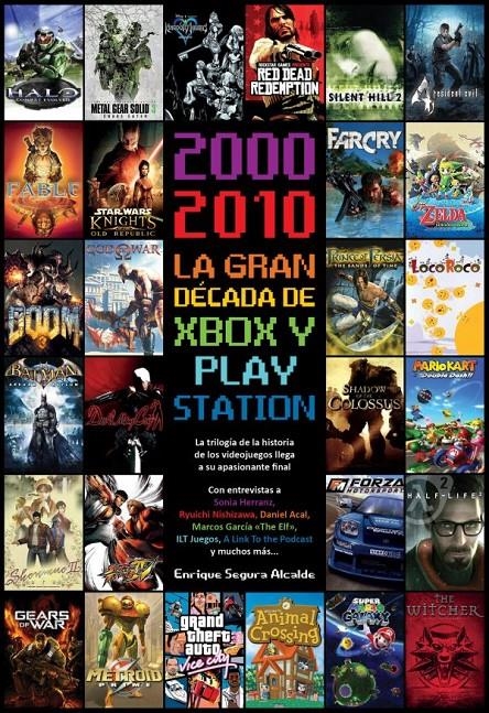 2000-2010 LA GRAN DÉCADA DE XBOX Y PLAYSTATION | 9788419380395 | ENRIQUE SEGURA ALCALDE | Universal Cómics