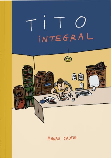 TITO INTEGRAL | 9788409086658 | ARNAU SANZ MARTÍNEZ | Universal Cómics