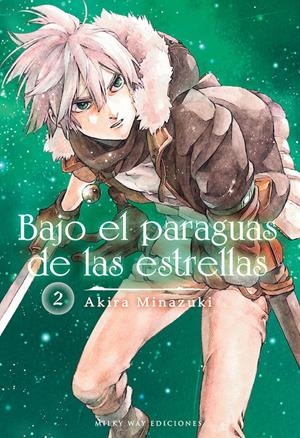 BAJO EL PARAGUAS DE LAS ESTRELLAS # 02 | 9788419195760 | AKIRA MINAZUKI | Universal Cómics