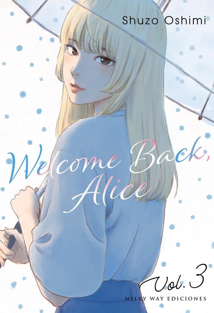 WELCOME BACK, ALICE # 03 | 9788419195715 | SHUZO OSHIMI | Universal Cómics