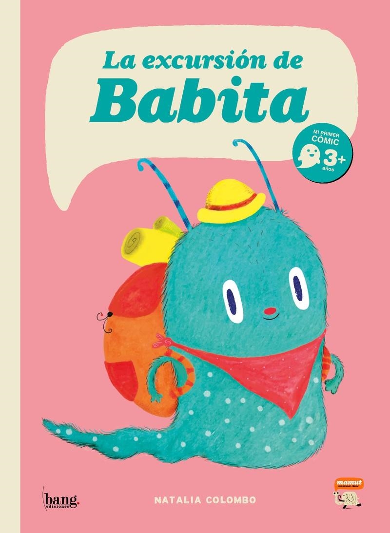 LA EXCURSIÓN DE BABITA | 9788413714455 | NATALIA COLOMBO | Universal Cómics