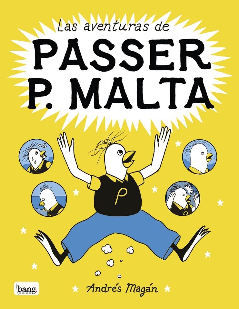 LAS AVENTURAS DE PASSER P. MALTA | 9788413714424 | ANDRÉS MAGÁN | Universal Cómics