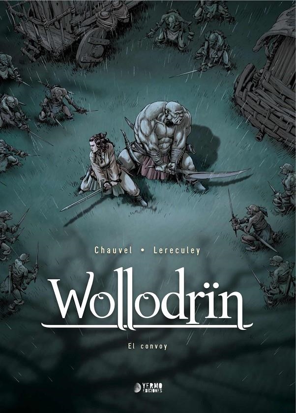 WOLLODRIN # 02 EL CONVOY | 9788419296467 | DAVID CHAUVE - JÉRÔME LERECULEY | Universal Cómics