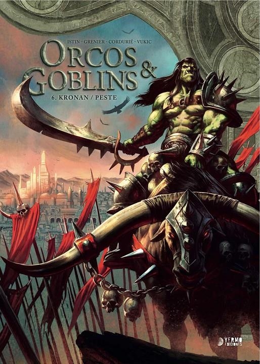 ORCOS Y GOBLINS # 06 KRONAN / PESTE | 9788419296382 |  JEAN-LUC ISTIN - SÉBASTIEN GRENIER - SYLVAIN CORDURIÉ - BOJAN VUKIC  | Universal Cómics