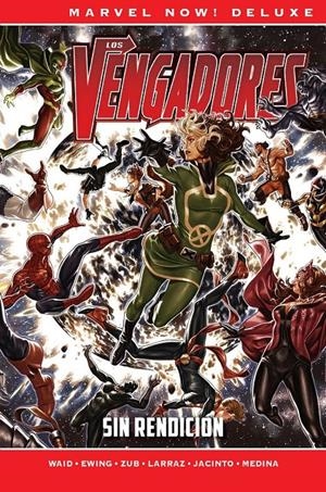 LOS VENGADORES DE MARK WAID MARVEL NOW! # 04 SIN RENDICIÓN | 9788411500586 | JIM ZUB - PEPE LARRAZ - KIM JACINTO - PACO MEDINA - AL EWING - JOE BENNETT - MARK WAID | Universal Cómics