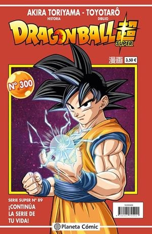 DRAGON BALL # 300 SERIE ROJA SUPER 89 | 9788491745990 | AKIRA TORIYAMA - TOYOTARO | Universal Cómics
