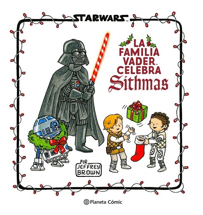 STAR WARS LA FAMILIA VADER CELEBRA SITHMAS | 9788411121286 | JEFFREY BROWN | Universal Cómics