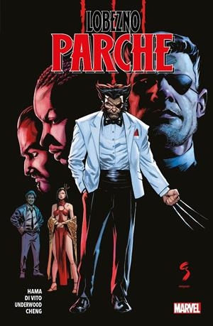 LOBEZNO, PARCHE | 9788411018814 | ANDREA DI VITO - LARRY HAMA | Universal Cómics