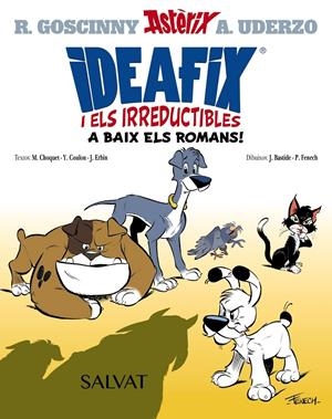 IDEAFIX I ELS IRREDUCTIBLES # 01 A BAIX ELS ROMANS! EDICIÓ EN CATALÀ | 9788469666555 | RENÉ GOSCINNY - YVES COULON - MATTHIEU CHOQUET - JÉRÔME ERBIN | Universal Cómics