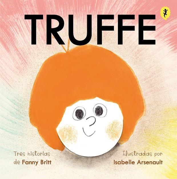 TRUFFE | 9788418347658 | ISABELLE ARSENAULT - FANNY BRITT 