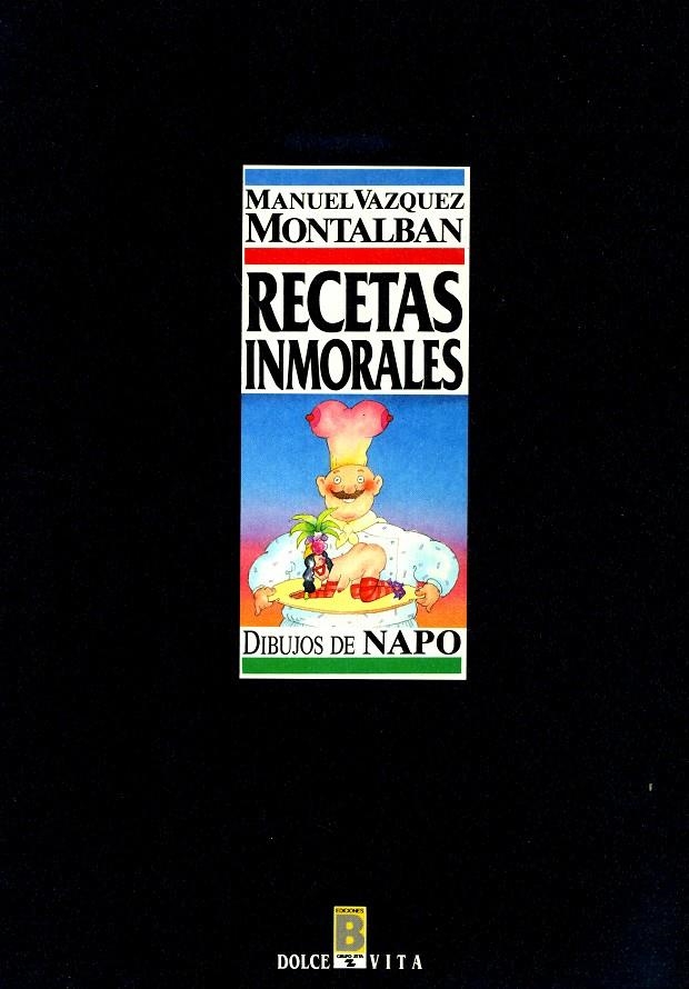 RECETAS INMORALES | 844060386X | MANUEL VAZQUEZ MONTALBAN - NAPO