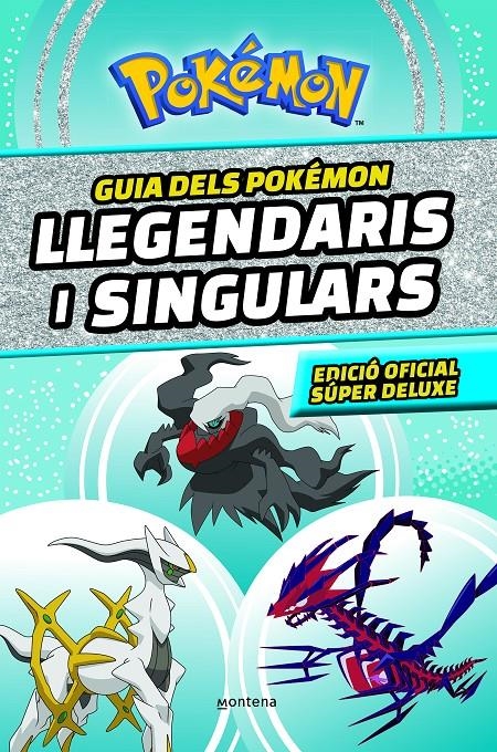 GUIA DELS POKÉMON LLEGENDARIS I SINGULARS: EDICIÓ OFICIAL SÚPER DELUXE (COL·LECC | 9788419357762 | THE POKÉMON COMPANY | Universal Cómics