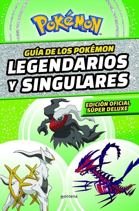 GUÍA DE LOS POKÉMON LEGENDARIOS Y SINGULARES: EDICIÓN OFICIAL SÚPER DELUXE (COLE | 9788419169013 | THE POKÉMON COMPANY | Universal Cómics