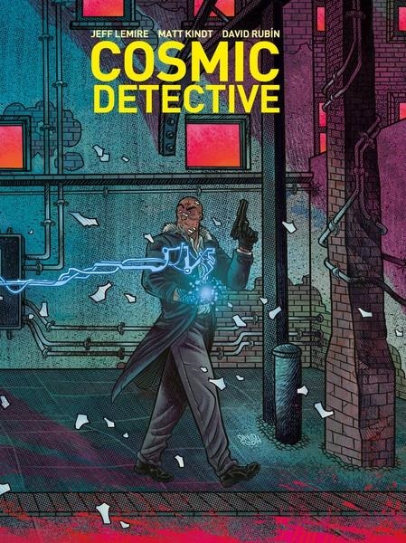 COSMIC DETECTIVE | 9788418215636 | DAVID RUBIN - JEFF LEMIRE - MATT KINDT | Universal Cómics