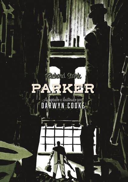 PARKER INTEGRAL # 02 | 9788418909566 | DARWYN COOKE - RICHARD STARK | Universal Cómics